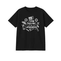 Believe Me I'm An Engineer Engineering T-shirts