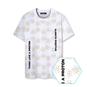 Think Like a Proton Always Positive Nerd Graphic T-Shirt